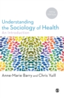 Understanding the Sociology of Health : An Introduction - Book