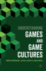 Understanding Games and Game Cultures - Book