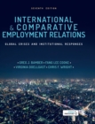 International and Comparative Employment Relations : Global Crises and Institutional Responses - Book