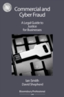 Commercial and Cyber Fraud: A Legal Guide to Justice for Businesses - eBook