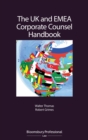 The UK and EMEA Corporate Counsel Handbook - Thomas Walter Thomas