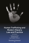 Human Trafficking and Modern Slavery Law and Practice - Book