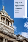 Young, Corker and Summers on Abuse of Process in Criminal Proceedings - eBook