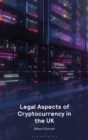 Legal Aspects of Cryptocurrency in the UK - eBook