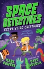 Space Detectives: Extra Weird Creatures - Book