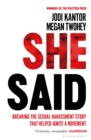 She Said : The New York Times bestseller from the journalists who broke the Harvey Weinstein story - Book