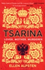 Tsarina : ‘Makes Game of Thrones Look Like a Nursery Rhyme’ – Daisy Goodwin - eBook