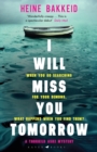 I Will Miss You Tomorrow - Book
