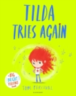 Tilda Tries Again : A Big Bright Feelings Book - Book