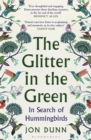The Glitter in the Green : In Search of Hummingbirds - eBook