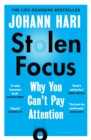 Stolen Focus : Why You Can't Pay Attention - Book