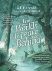 The Worlds We Leave Behind - Book