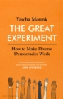 The Great Experiment : How to Make Diverse Democracies Work - Book