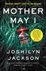 Mother May I : 'Brilliantly unnerving' The Sunday Times Thriller of the Month - Book