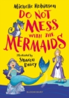 Do Not Mess with the Mermaids - eBook