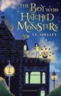 The Boy Who Hatched Monsters - eBook