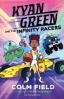 Kyan Green and the Infinity Racers - Book