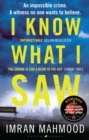 I Know What I Saw : The gripping new thriller from the author of BBC1's YOU DON'T KNOW ME - eBook