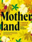 Motherland : A Jamaican Cookbook - eBook