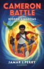 Cameron Battle and the Hidden Kingdoms - eBook