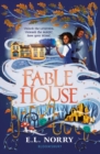 Fablehouse : ‘A thrilling, atmospheric fantasy’ Guardian - Book