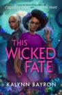 This Wicked Fate : From the Author of the Tiktok Sensation Cinderella is Dead - eBook