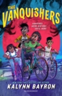 The Vanquishers : the fangtastically feisty debut middle-grade from New York Times bestselling author Kalynn Bayron - eBook