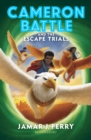 Cameron Battle and the Escape Trials - eBook