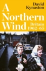 A Northern Wind : Britain 1962-65 - Book