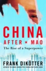 China After Mao : The Rise of a Superpower - Book