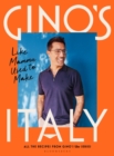 Gino's Italy : Like Mamma Used to Make - eBook