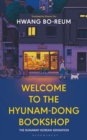 Welcome to the Hyunam-dong Bookshop : The heart-warming Korean sensation - Book