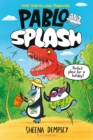 Pablo and Splash : the hilarious kids' graphic novel - Book