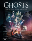 GHOSTS: The Button House Archives : The Instant Sunday Times Bestseller Companion Book to the BBC’s Much Loved Television Series - eBook