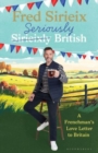 Seriously British : A Frenchman’s love letter to Britain - Book