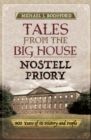Tales from the Big House: Nostell Priory : 900 Years of Its History and People - eBook