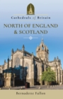 Cathedrals of Britain: North of England & Scotland - eBook