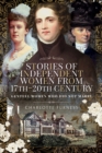Stories of Independent Women from 17th-20th Century : Genteel Women Who Did Not Marry - eBook