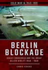 Berlin Blockade: Soviet Chokehold and the Great Allied Airlift 1948-1949 - Book