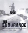 The Endurance : Shackleton's Legendary Antarctic Expedition - Book