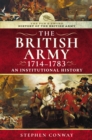 History of the British Army, 1714-1783 : An Institutional History - eBook