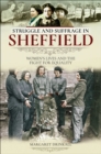 Struggle and Suffrage in Sheffield : Women's Lives and the Fight for Equality - eBook