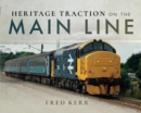 Heritage Traction on the Main Line - Book