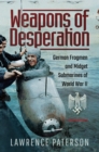 Weapons of Desperation : German Frogmen and Midget Submarines of World War II - eBook