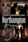 Foul Deeds & Suspicious Deaths around Northampton - eBook