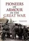 Pioneers of Armour in the Great War - Book