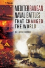 Mediterranean Naval Battles That Changed the World - Book