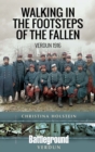 Walking In the Footsteps of the Fallen : Verdun 1916 - eBook