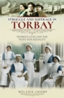 Struggle and Suffrage in Torbay : Women's Lives and the Fight for Equality - eBook