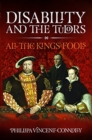 Disability and the Tudors : All the King's Fools - Book